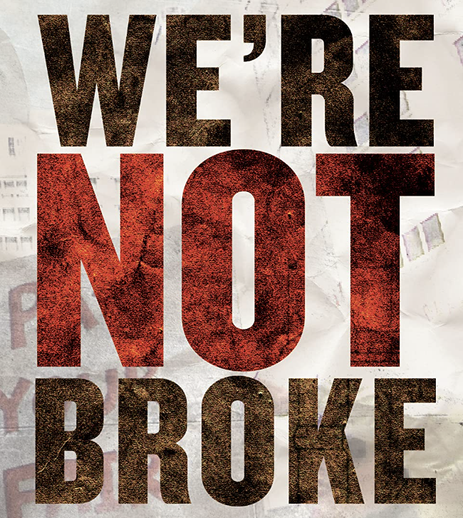 We’re Not Broke